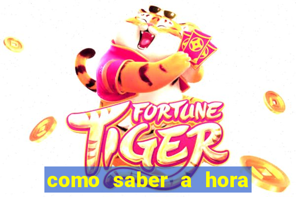 como saber a hora certa de jogar no tiger fortune